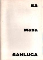 Matta. Galleria Sanluca