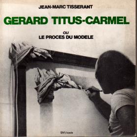 Gerard Titus-Carmel ou Le proces du modele - copertina