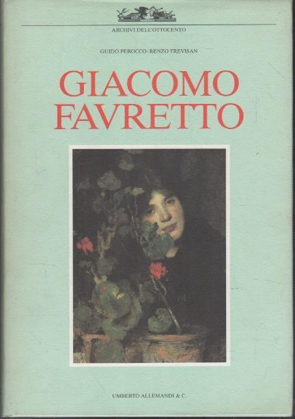 Giacomo Favretto - Guido Perocco,R. Trevisan - copertina