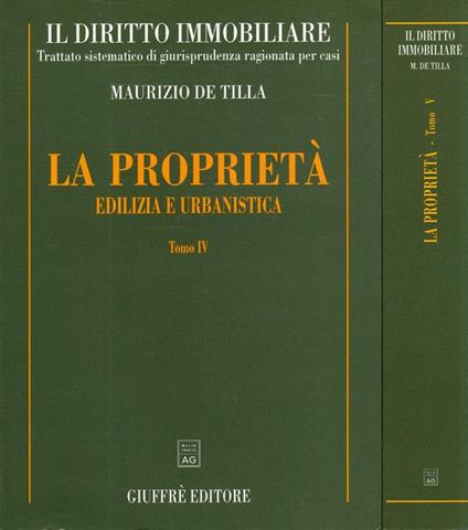 La proprietà: Tomo IV e V - Maurizio De Tilla - copertina