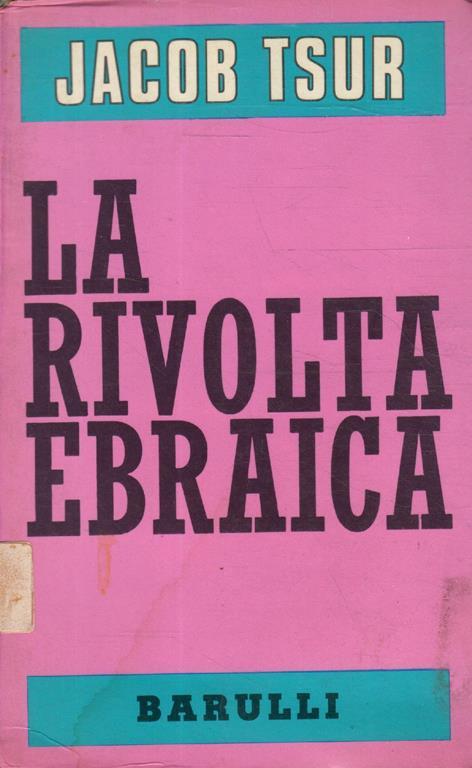 La rivolta ebraica - Jacob Tsur - copertina