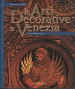 Le arti decorative e Venezia