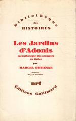 Les Jardins d'Adonis. La mythologie des aromates en Grèce