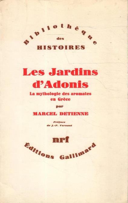Les Jardins d'Adonis. La mythologie des aromates en Grèce - Marcel Detienne - copertina