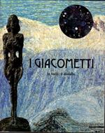 I Giacometti. La valle, il mondo