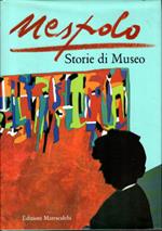 Nespolo. Storie di Museo