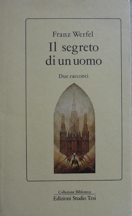 Il segreto di un uomo : due racconti - Franz Werfel - copertina