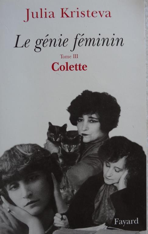 Tome 3 Les mots : Colette ou la chair du monde - Julia Kristeva - copertina