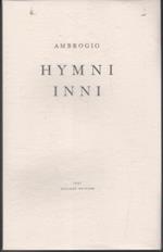 Ambrogio: Hymni Inni, con la vita di Ambrogio di Paolino da Milano