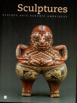 Sculptures. Afrique Asie Ocèanie Amèriques - copertina