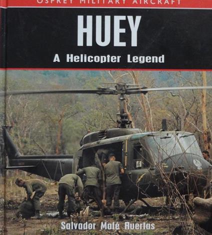 Huey. a Helicopter Legend - copertina
