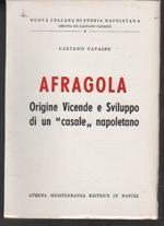 Afragola: origine vicende e sviluppo di un 