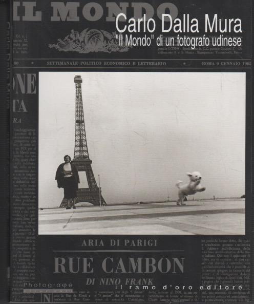 Carlo Dalla Mura: Il Mondo di un fotografo udinese - copertina