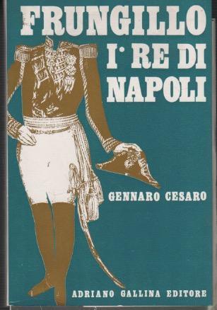 Frungillo I: Re di Napoli, racconti umoristici - Gennaro Cesaro - copertina
