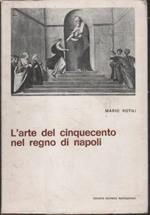 L' arte del Cinquecento nel Regno di Napoli