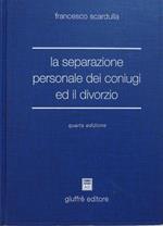 La separazione personale dei coniugi ed il divorzio