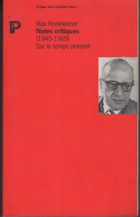 Notes critiques (1949-1969) sur le temps prèsent - Max Horkheimer - copertina