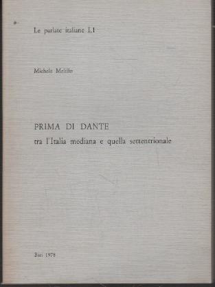 Prima di Dante tra l'Italia mediana e quella settentrionale - Michele Melillo - copertina