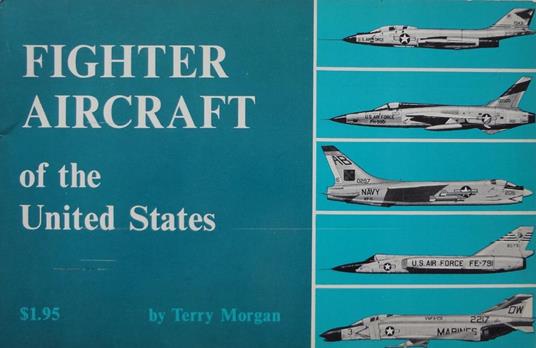 Fighter aircraft of the United States - Ted Morgan - copertina