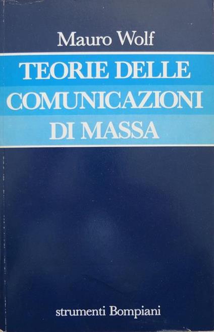 Teorie delle comunicazioni di massa - Matt Wolf - copertina