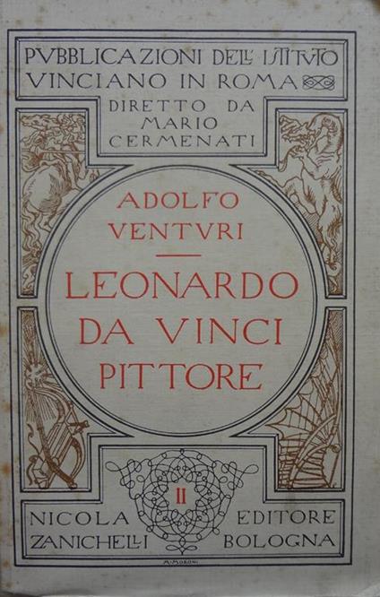 Leonardo da Vinci pittore - Adolfo Venturi - copertina