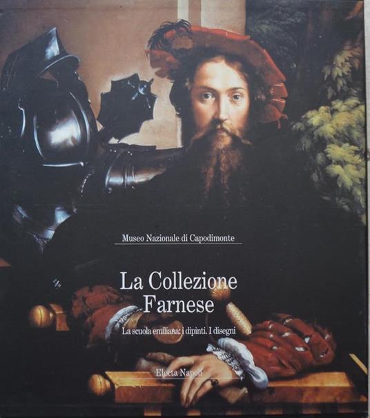 La Collezione Farnese. La Scuola emiliana: I dipinti. I disegni - copertina