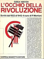 L' occhio della rivoluzione: scritti dal 1922 al 1942