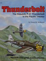 Thunderbolt. The republic P-47 Thunderbolt in the Pacific Theater