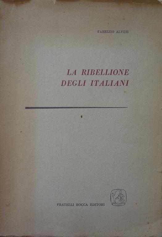 La ribellione degli italiani - Fabrizio Alvesi - copertina