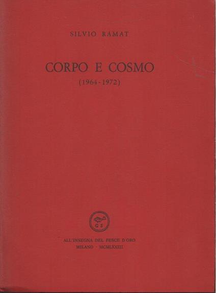Corpo e Cosmo (1964 - 1972) - Silvio Ramat - copertina