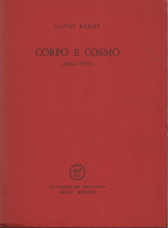 Corpo e Cosmo (1964 - 1972) - Silvio Ramat - copertina