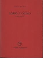 Corpo e Cosmo (1964 - 1972)
