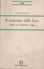 Il tramonto della luna. Studi tra Leopardi e oggi
