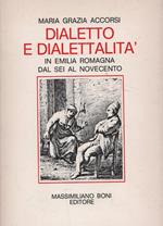 Dialetto e dialettalità in Emilia Romagna dal Sei al Novecento