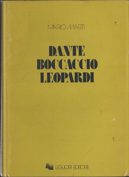 Dante, Boccaccio, Leopardi - Mario Marti - copertina