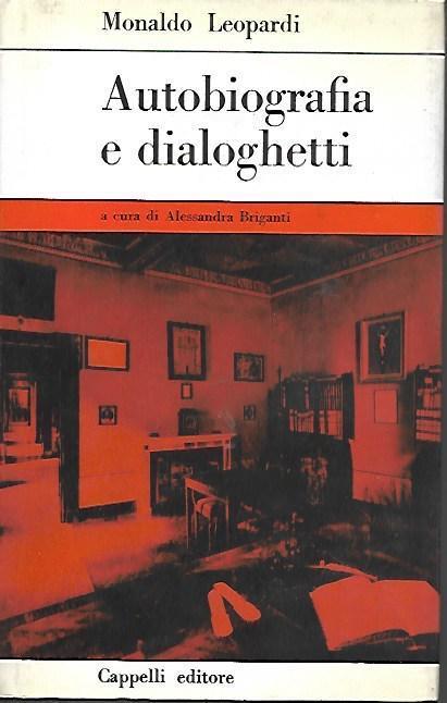 Autobiografia e dialoghetti - Monaldo Leopardi - copertina