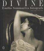Divine : Emilio Sommariva fotografo : opere scelte 1910-1930