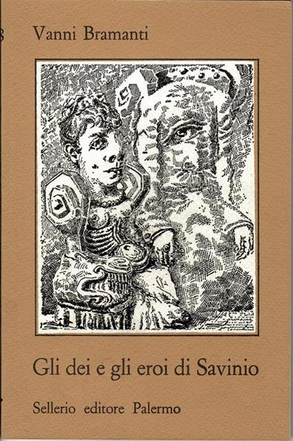 Gli dei e gli eroi di Savinio - Vanni Bramanti - copertina