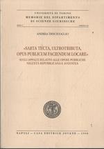 Sarta tecta, ultrotributa, opus publicum faciendum locare sugli appalti relativi alle opere pubbliche nell'età repubblicana e augustea