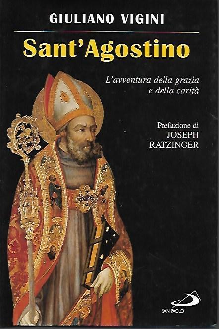 Sant'Agostino: l'avventura della grazia e della carità - Giuliano Vigini - copertina