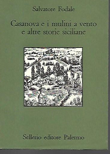 Casanova e i mulini a vento e altre storie siciliane - Salvatore Fodale - copertina