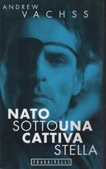 Nato sotto una cattiva stella