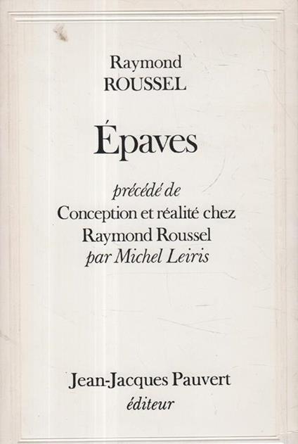 Epaves - Raymond Roussel - copertina