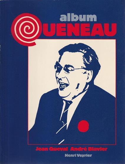 Raymond Queneau : portrait d'un poete - Jean Queval - copertina
