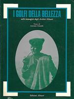I golfi della bellezza nelle immagini degli Archivi Alinari