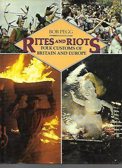 Rites and Riots: Folk costums of Britain and Europe - copertina