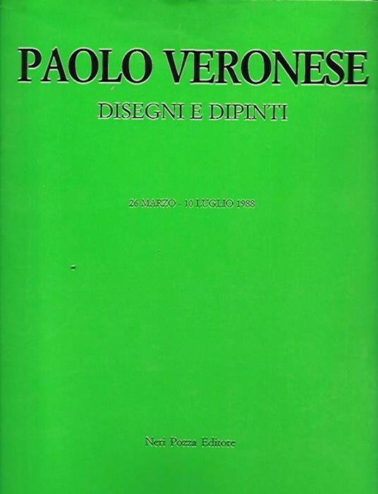 Paolo Veronese. Disegni e dipinti - copertina