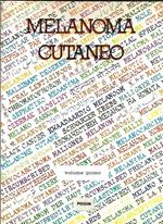 Melanoma cutaneo, primo volume, Epidemiologia, genetica, prevenzione, precursori e diagnosi