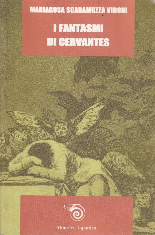 I fantasmi di Cervantes - Mariarosa Scaramuzza Vidoni - copertina