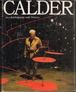 Calder, an autobiography with pictures